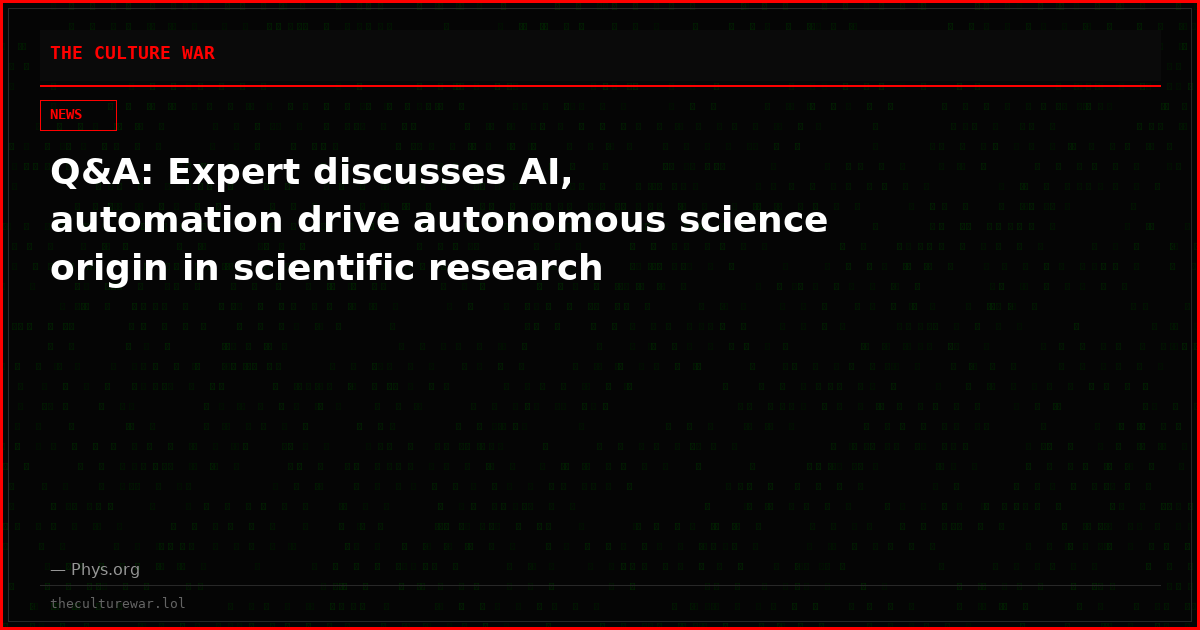 Q&A: Expert discusses AI, automation drive autonomous science origin in scientific research