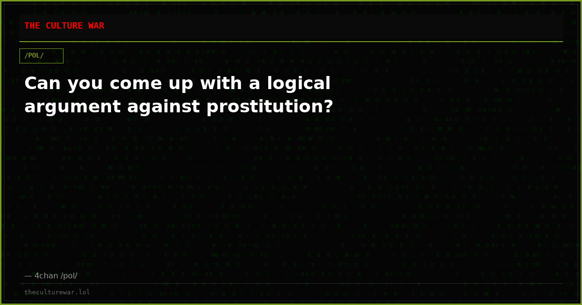 Can you come up with a logical argument against prostitution?