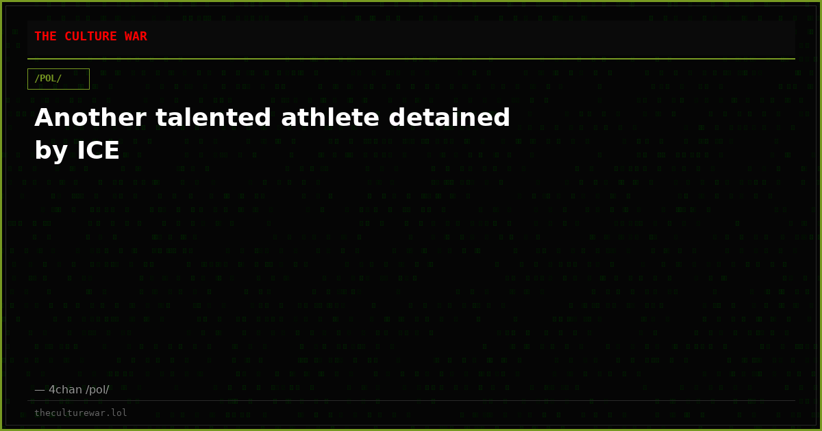 Another talented athlete detained by ICE