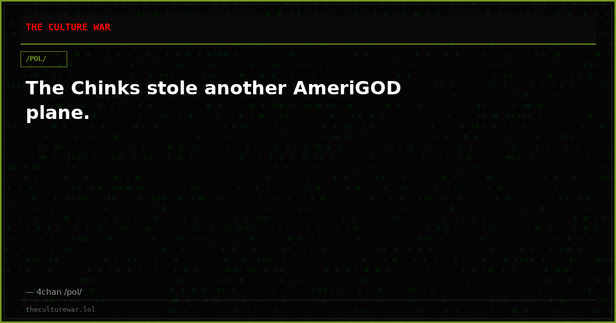 The Chinks stole another AmeriGOD plane.