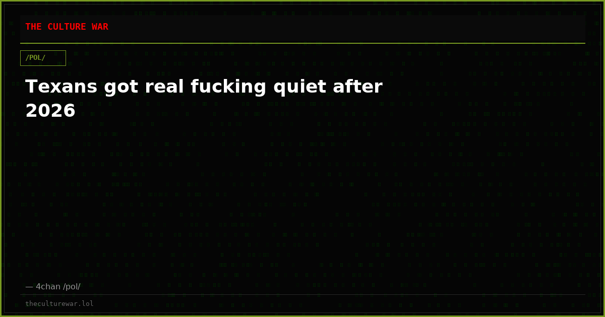 Texans got real fucking quiet after 2026