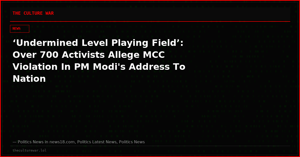 ‘Undermined Level Playing Field’: Over 700 Activists Allege MCC Violation In PM Modi's Address To Nation