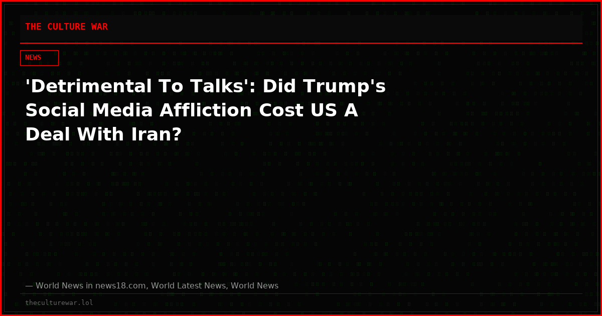 'Detrimental To Talks': Did Trump's Social Media Affliction Cost US A Deal With Iran?