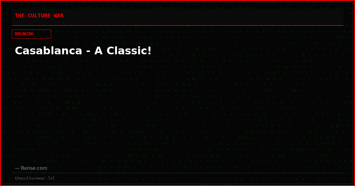 Casablanca - A Classic!