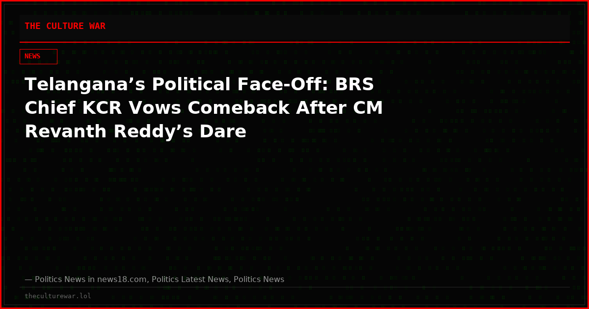 Telangana’s Political Face-Off: BRS Chief KCR Vows Comeback After CM Revanth Reddy’s Dare