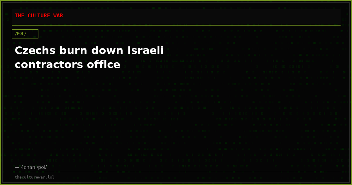 Czechs burn down Israeli contractors office