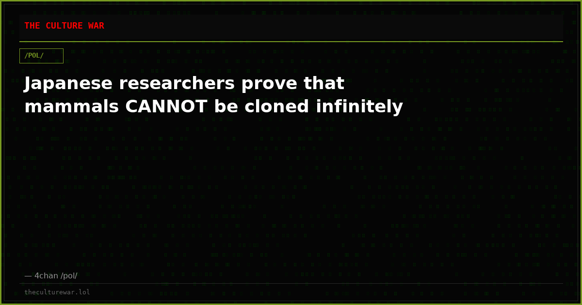 Japanese researchers prove that mammals CANNOT be cloned infinitely