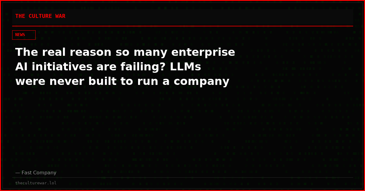 The real reason so many enterprise AI initiatives are failing? LLMs were never built to run a company