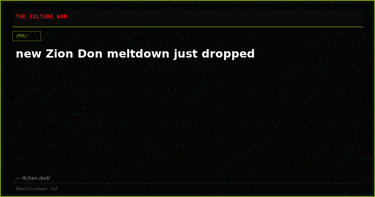 new Zion Don meltdown just dropped