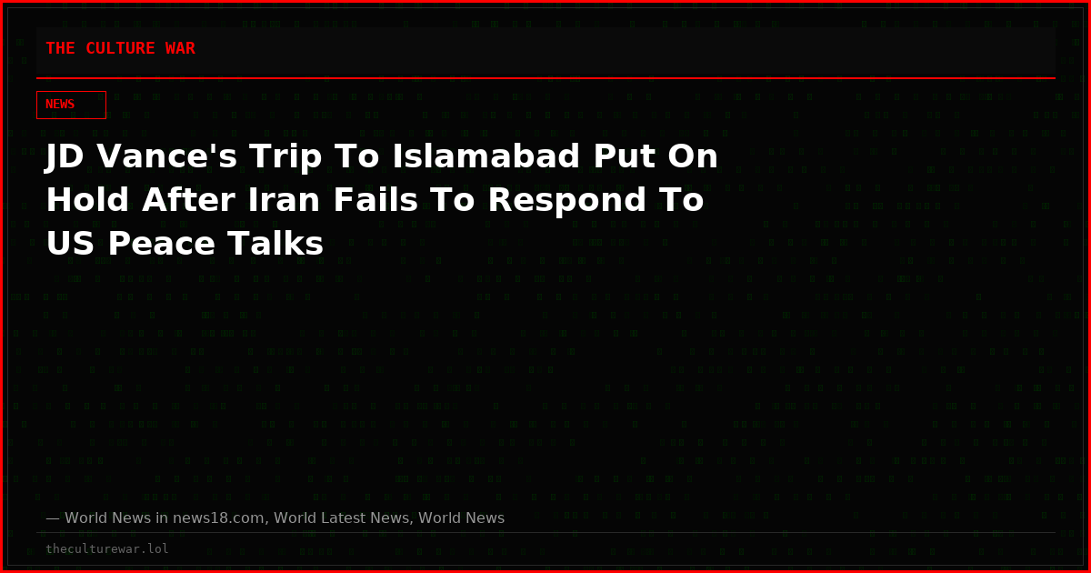 JD Vance's Trip To Islamabad Put On Hold After Iran Fails To Respond To US Peace Talks