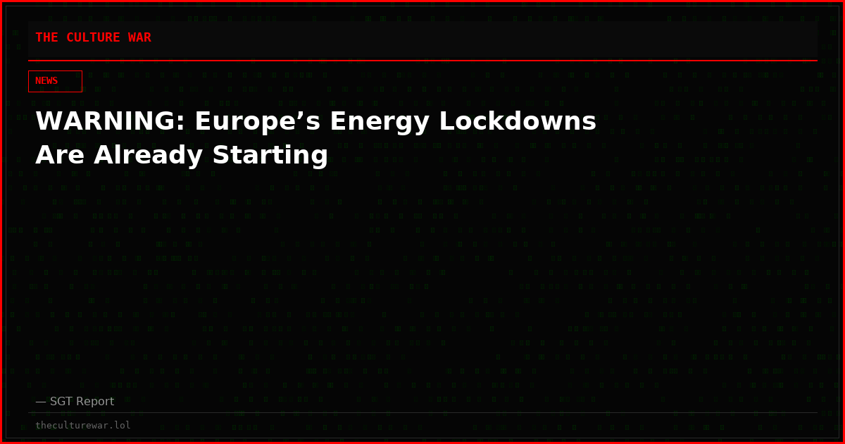 WARNING: Europe’s Energy Lockdowns Are Already Starting
