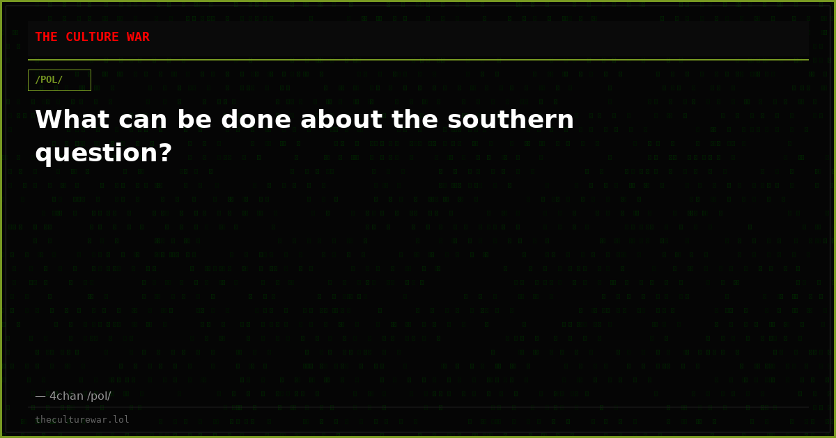 What can be done about the southern question?