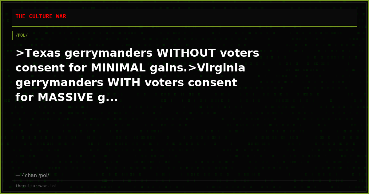>Texas gerrymanders WITHOUT voters consent for MINIMAL gains.>Virginia gerrymanders WITH voters consent for MASSIVE g...