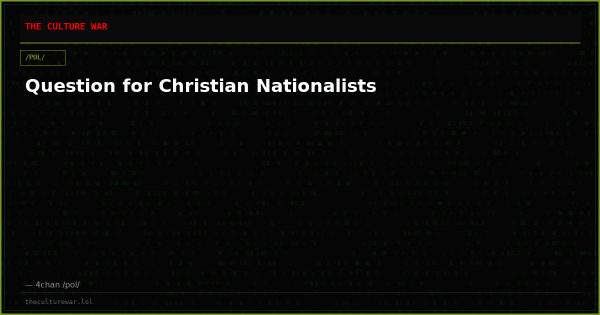 Question for Christian Nationalists