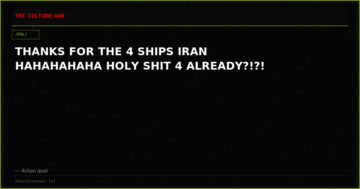 THANKS FOR THE 4 SHIPS IRAN HAHAHAHAHA HOLY SHIT 4 ALREADY?!?!