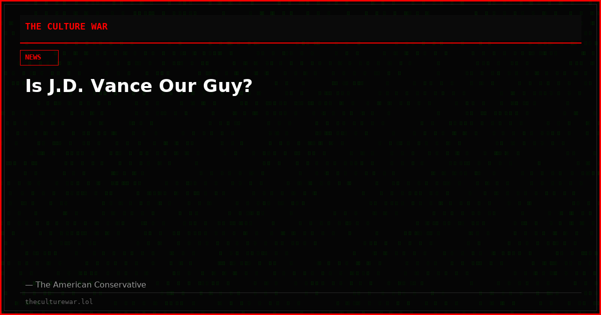 Is J.D. Vance Our Guy?