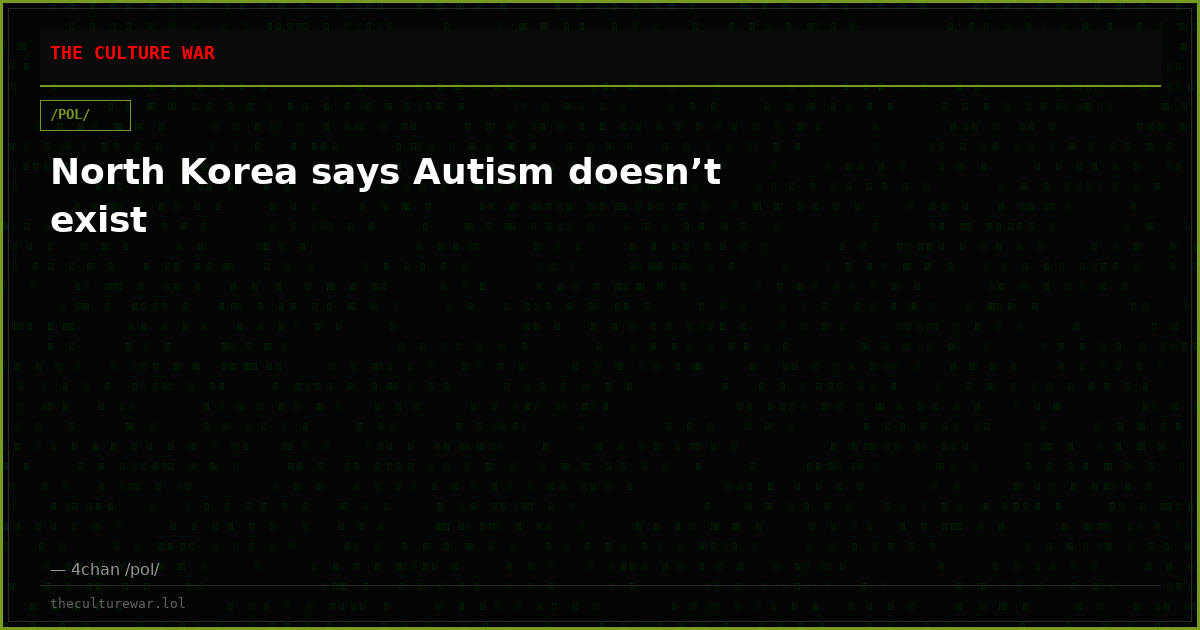North Korea says Autism doesn’t exist