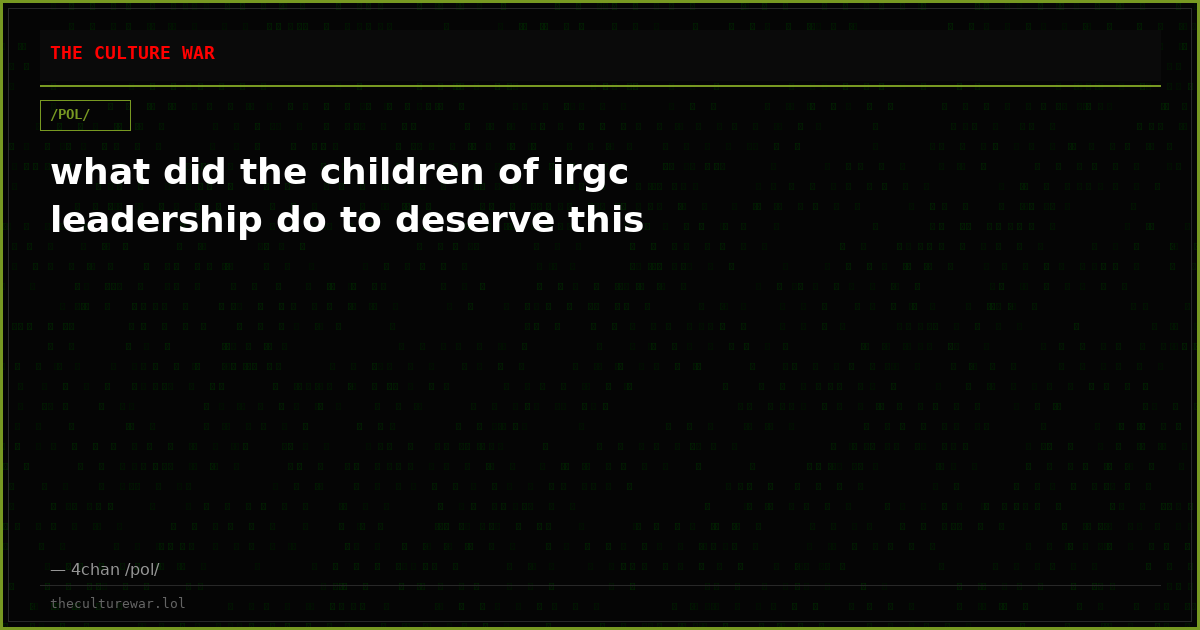 what did the children of irgc leadership do to deserve this