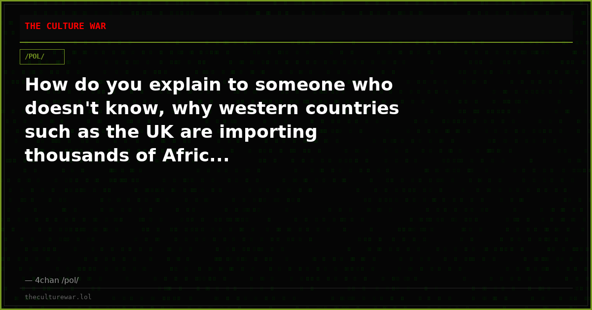 How do you explain to someone who doesn't know, why western countries such as the UK are importing thousands of Afric...