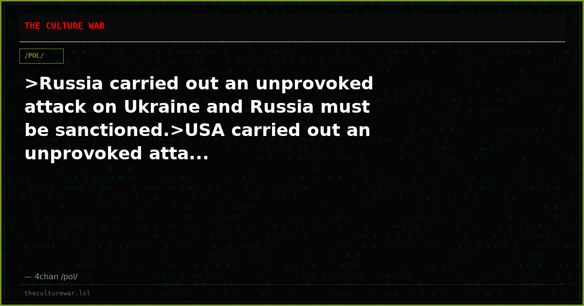 >Russia carried out an unprovoked attack on Ukraine and Russia must be sanctioned.>USA carried out an unprovoked atta...