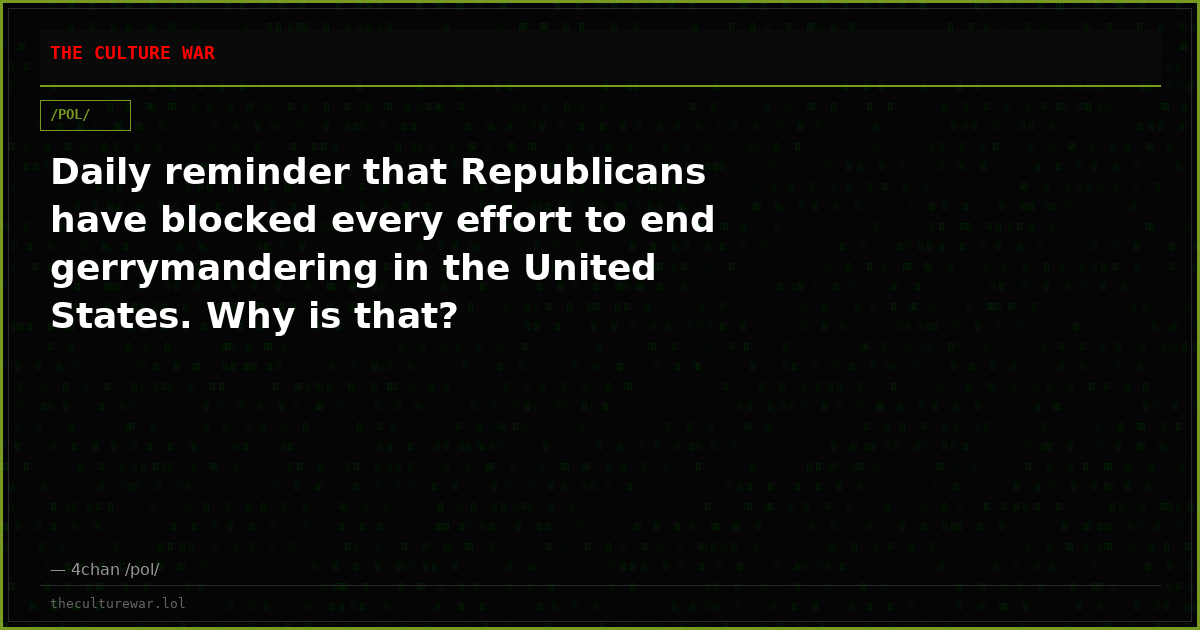 Daily reminder that Republicans have blocked every effort to end gerrymandering in the United States. Why is that?