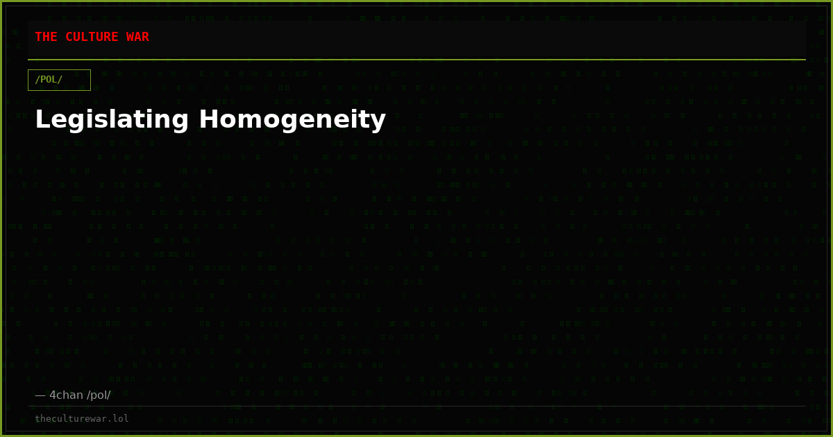 Legislating Homogeneity