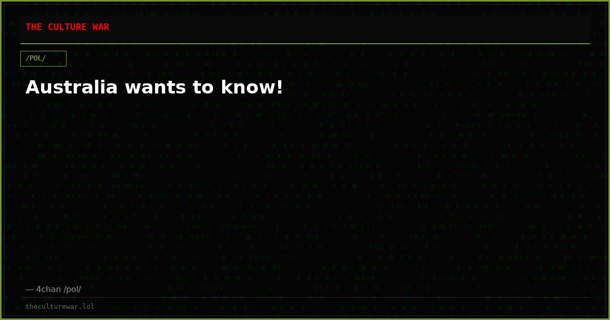 Australia wants to know!