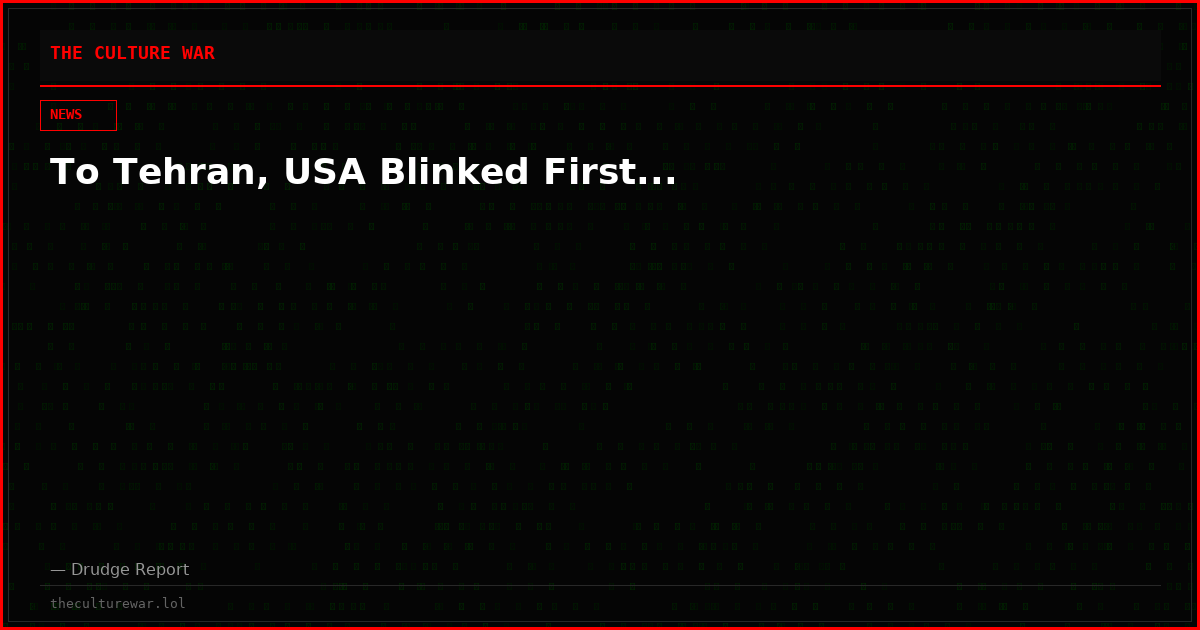 To Tehran, USA Blinked First...