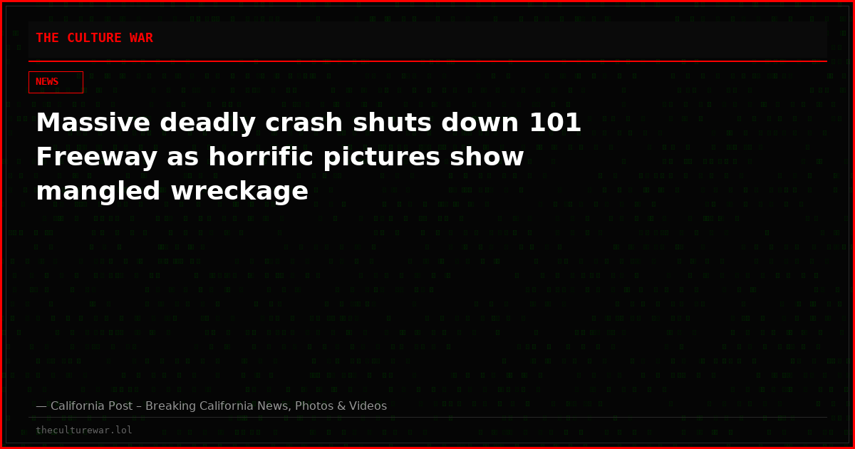 Massive deadly crash shuts down 101 Freeway as horrific pictures show mangled wreckage