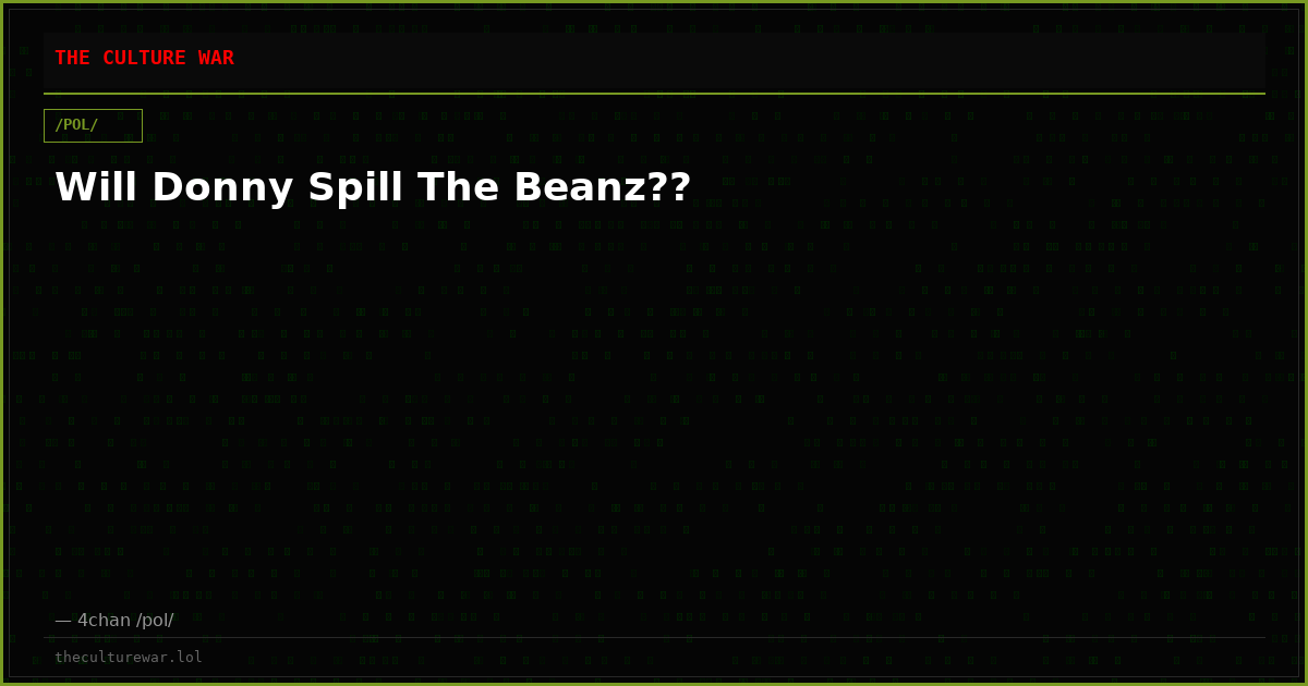 Will Donny Spill The Beanz??