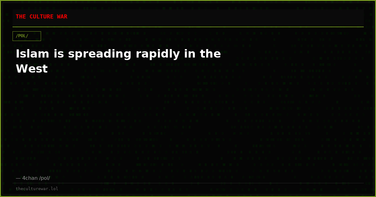 Islam is spreading rapidly in the West