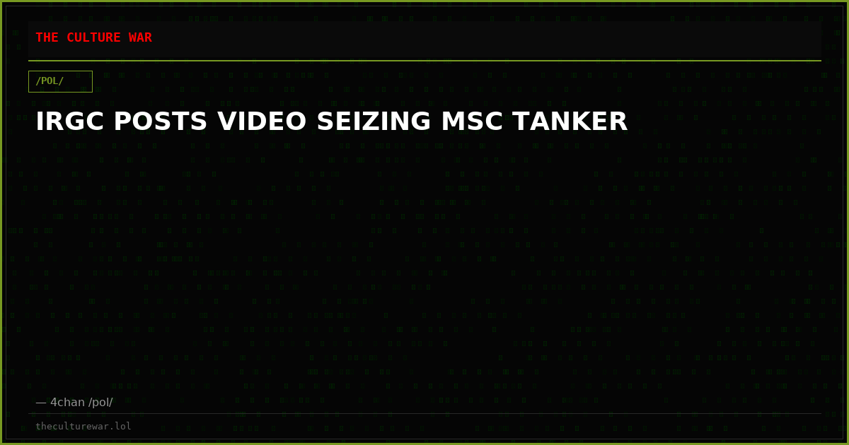 IRGC POSTS VIDEO SEIZING MSC TANKER