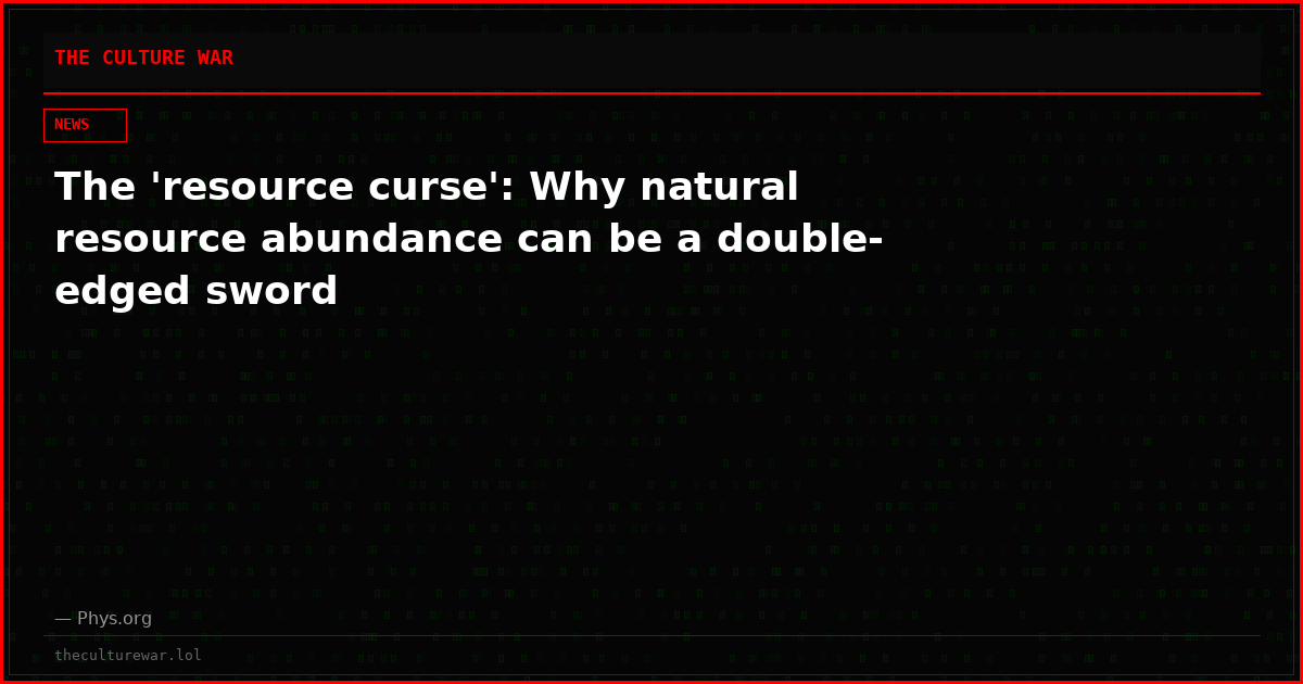 The 'resource curse': Why natural resource abundance can be a double-edged sword