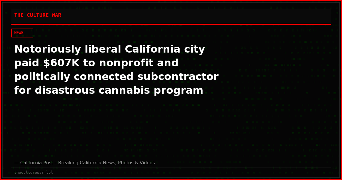 Notoriously liberal California city paid $607K to nonprofit and politically connected subcontractor for disastrous cannabis program