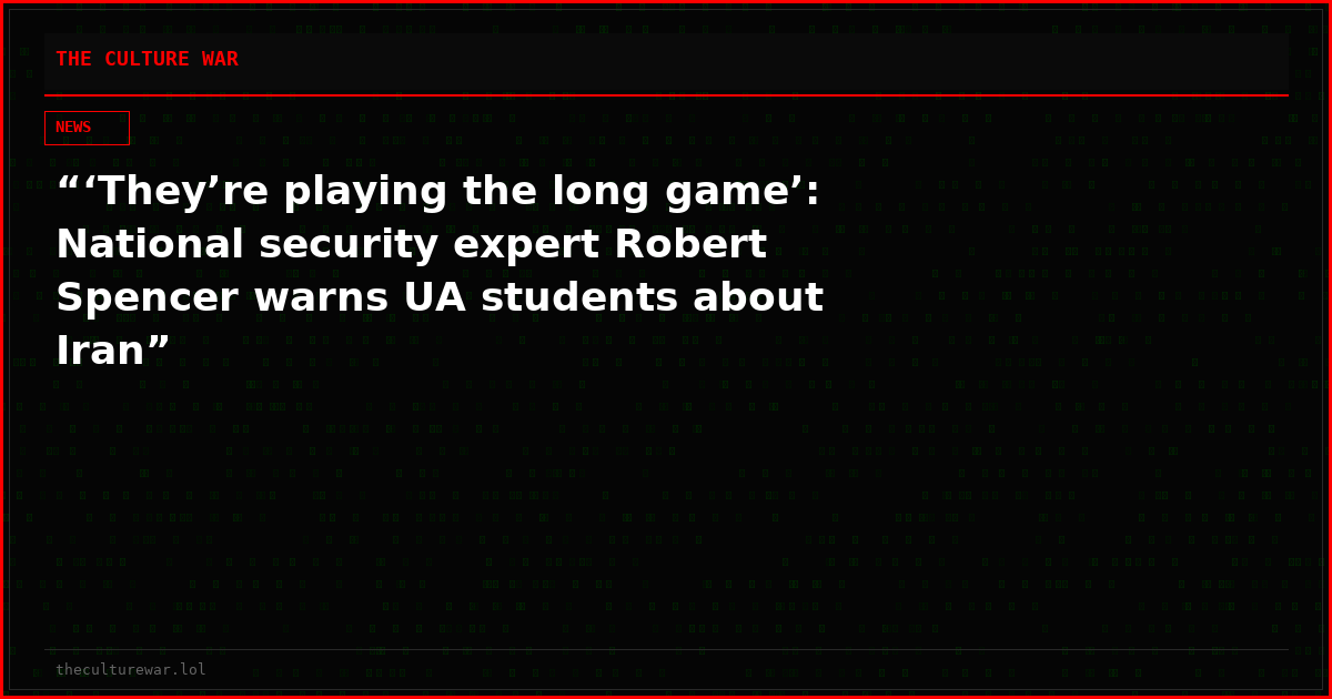 “‘They’re playing the long game’: National security expert Robert Spencer warns UA students about Iran”