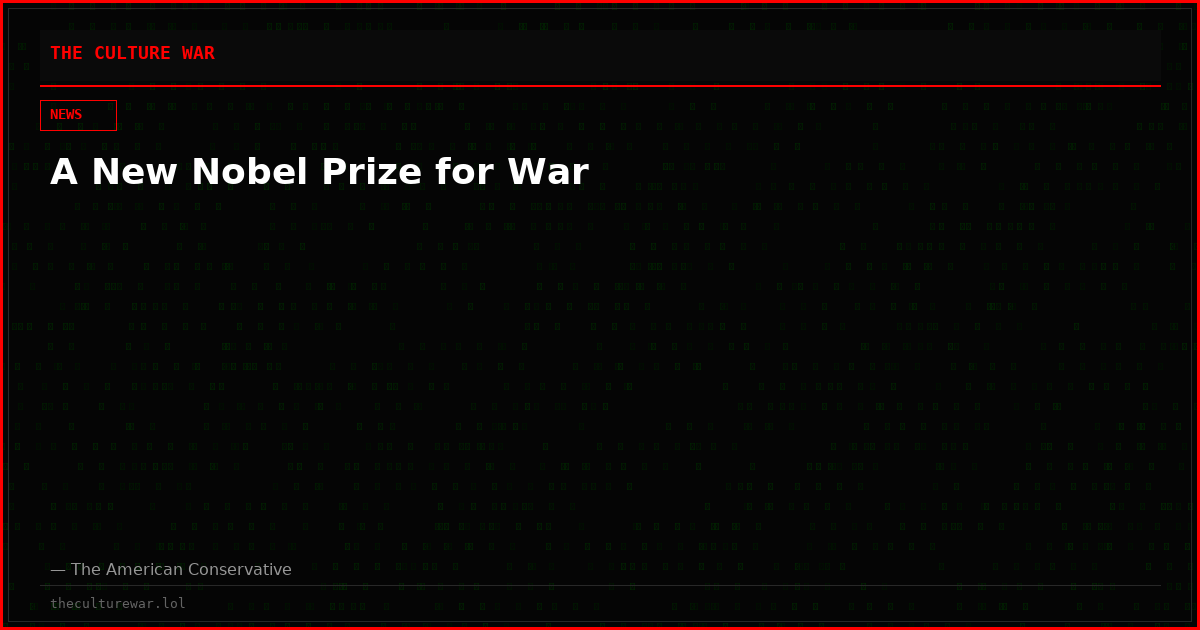 A New Nobel Prize for War