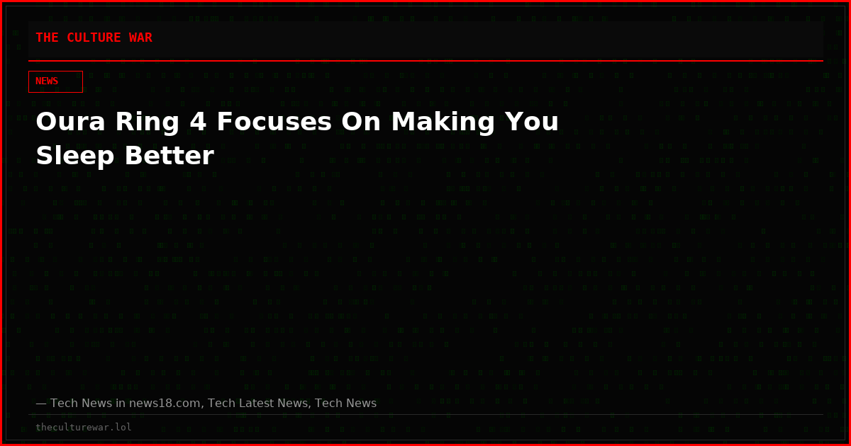 Oura Ring 4 Focuses On Making You Sleep Better