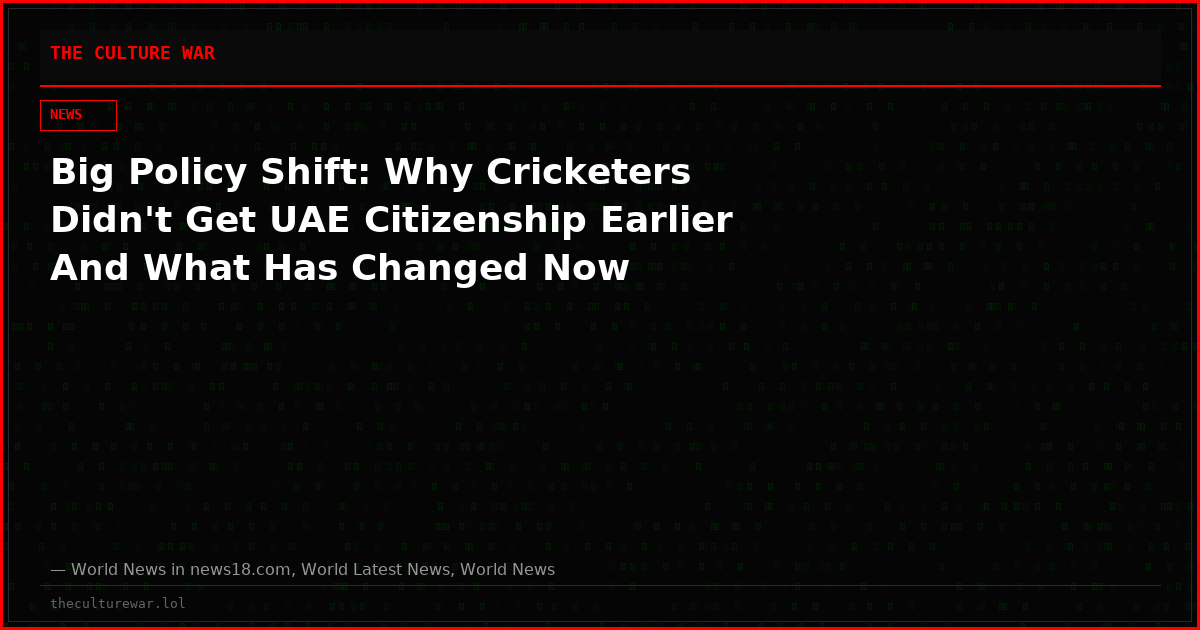 Big Policy Shift: Why Cricketers Didn't Get UAE Citizenship Earlier And What Has Changed Now