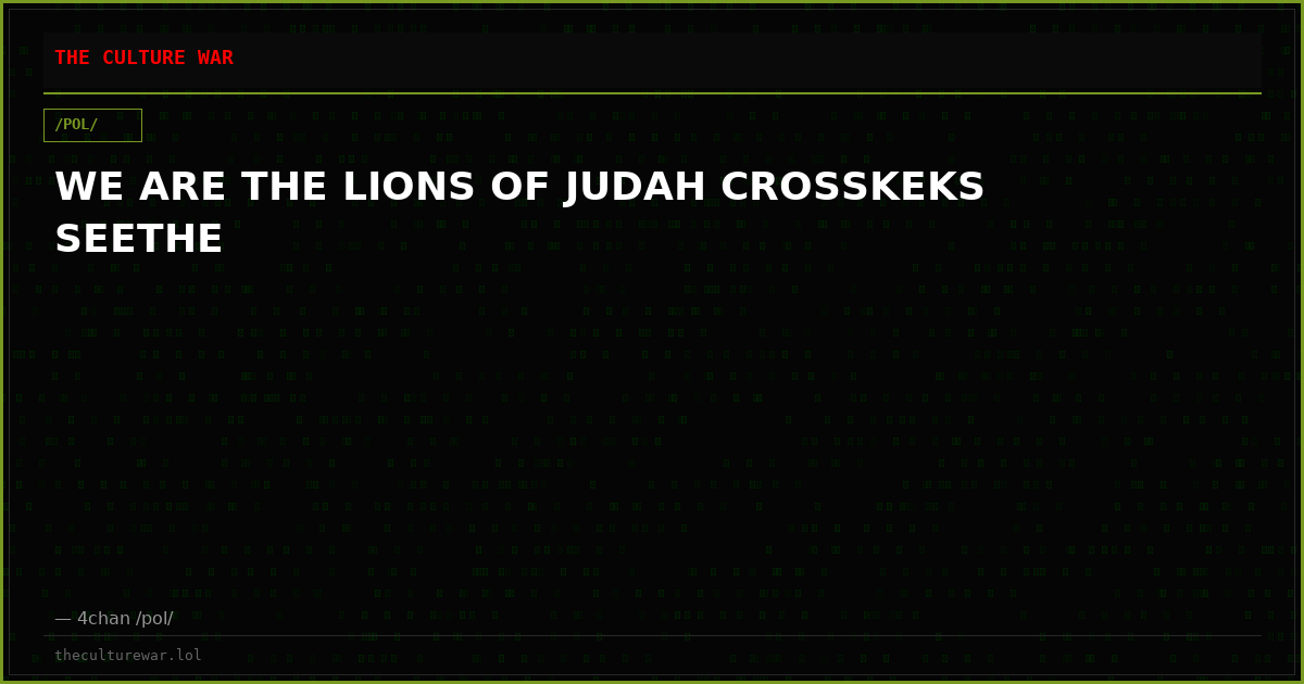 WE ARE THE LIONS OF JUDAH CROSSKEKS SEETHE