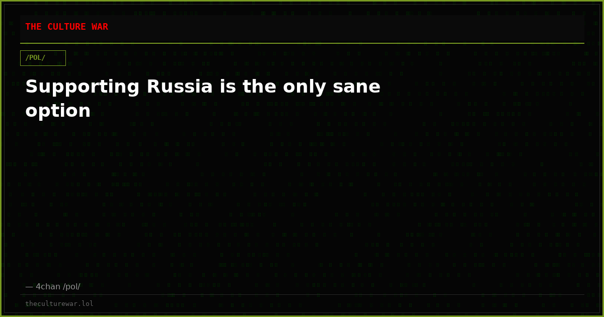 Supporting Russia is the only sane option