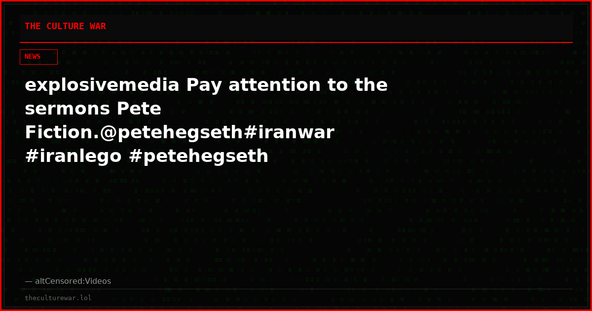 explosivemedia Pay attention to the sermons Pete Fiction.@petehegseth#iranwar #iranlego #petehegseth