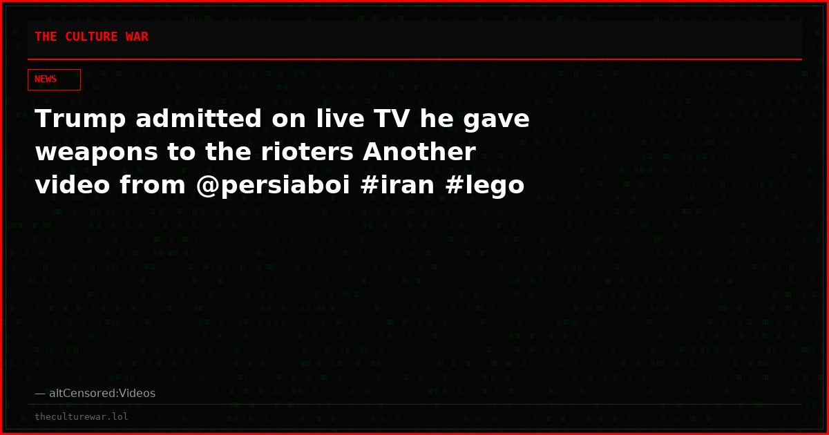Trump admitted on live TV he gave weapons to the rioters Another video from @persiaboi #iran #lego
