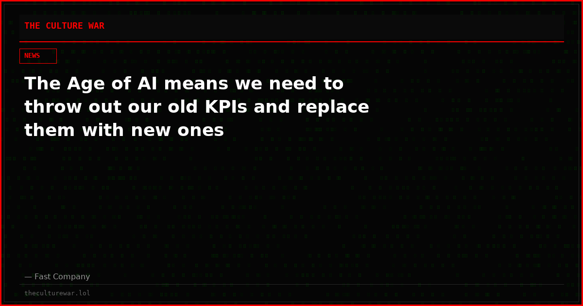 The Age of AI means we need to throw out our old KPIs and replace them with new ones