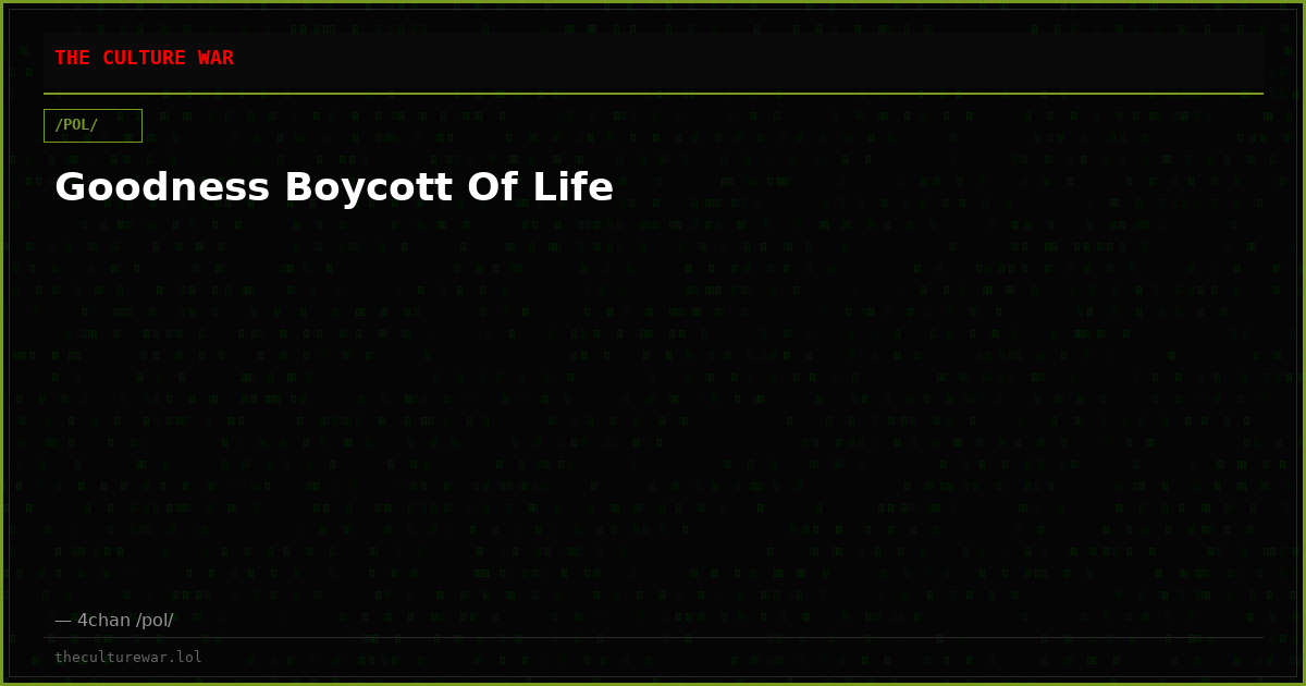 Goodness Boycott Of Life
