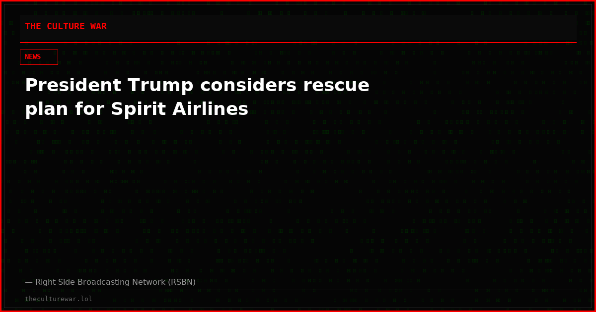 President Trump considers rescue plan for Spirit Airlines