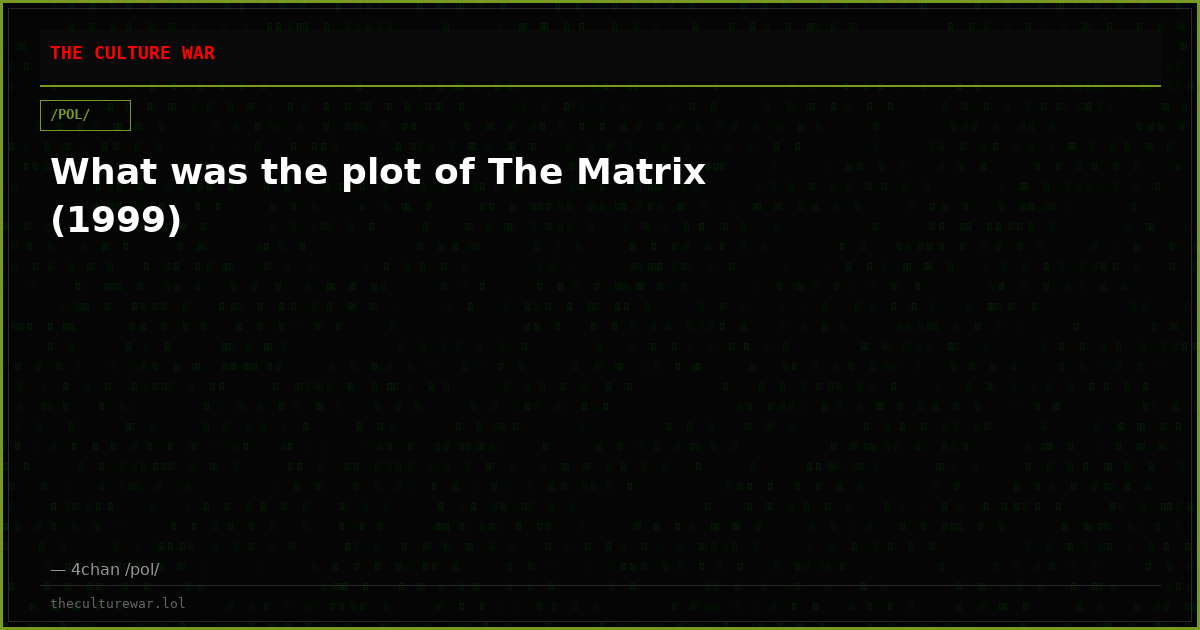 What was the plot of The Matrix (1999)