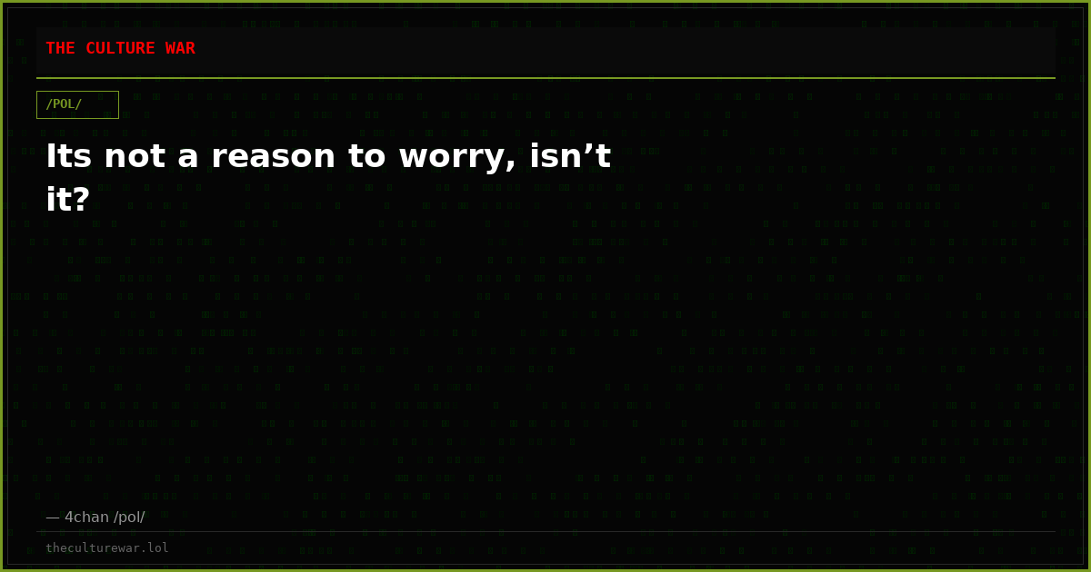 Its not a reason to worry, isn’t it?