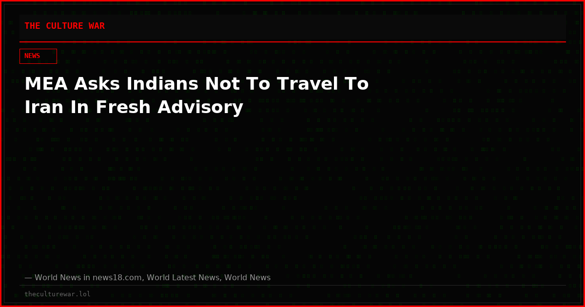MEA Asks Indians Not To Travel To Iran In Fresh Advisory
