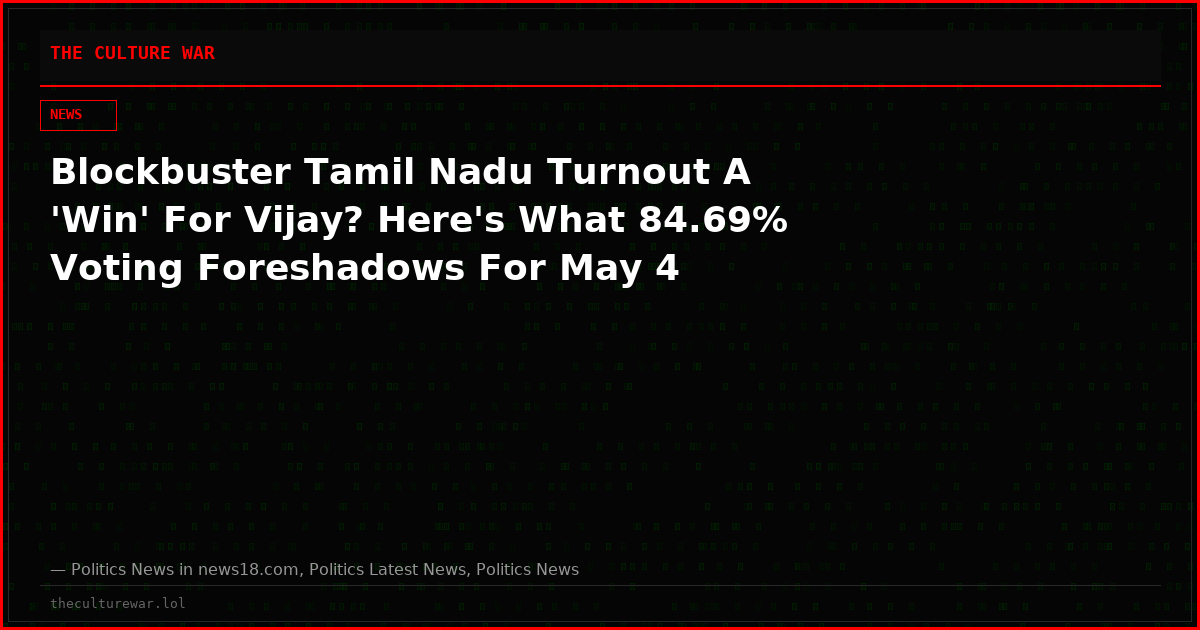 Blockbuster Tamil Nadu Turnout A 'Win' For Vijay? Here's What 84.69% Voting Foreshadows For May 4