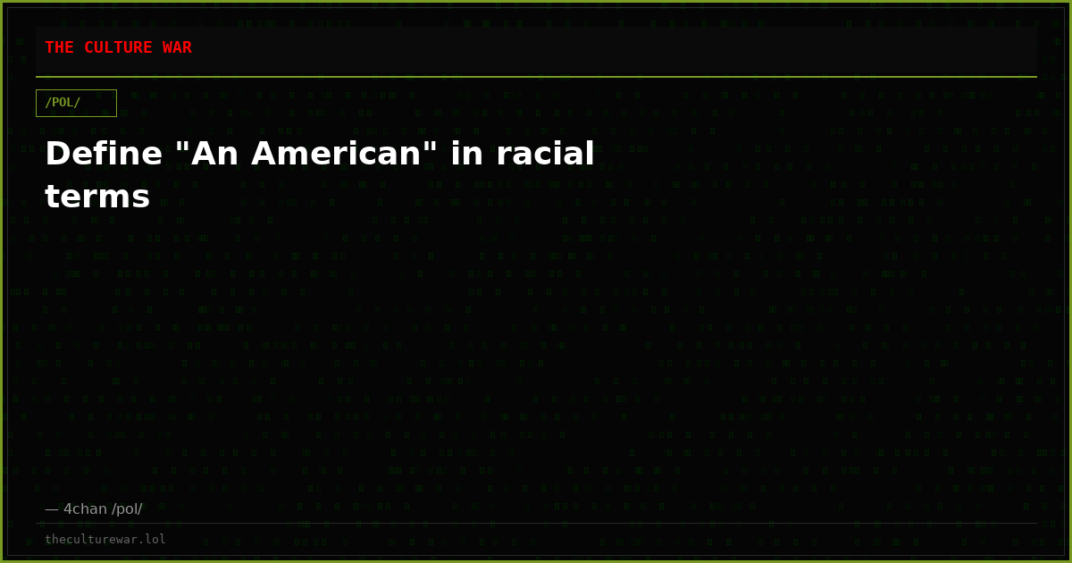 Define "An American" in racial terms